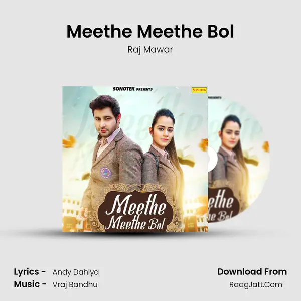 Meethe Meethe Bol MP3 Song by Raj Mawar Cover