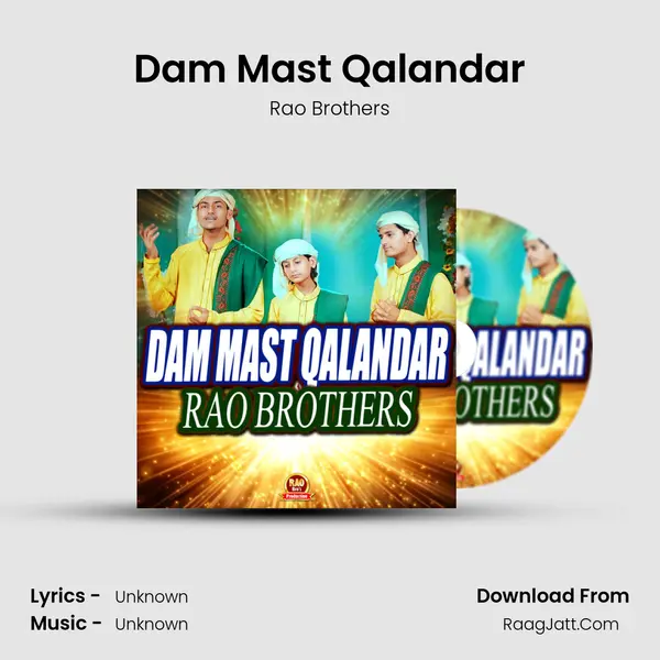Dam Mast Qalandar - Rao Brothers