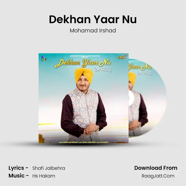 Dekhan Yaar Nu - Mohamad Irshad