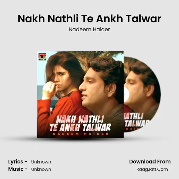 Nakh Nathli Te Ankh Talwar MP3 Song by Nadeem Haider Cover