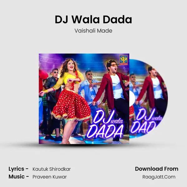 DJ Wala Dada - Vaishali Made
