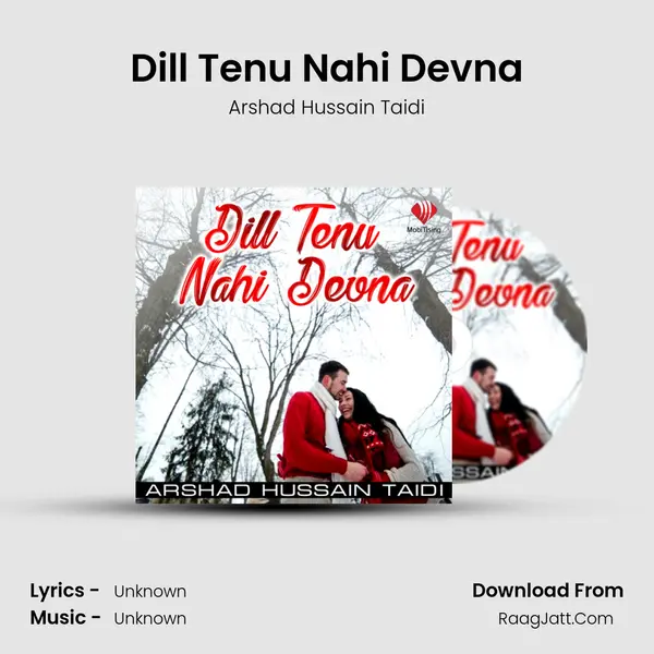 Dill Tenu Nahi Devna MP3 Song by Arshad Hussain Taidi Cover