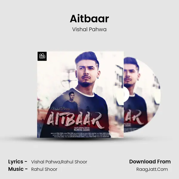 Aitbaar MP3 Song by Vishal Pahwa Cover