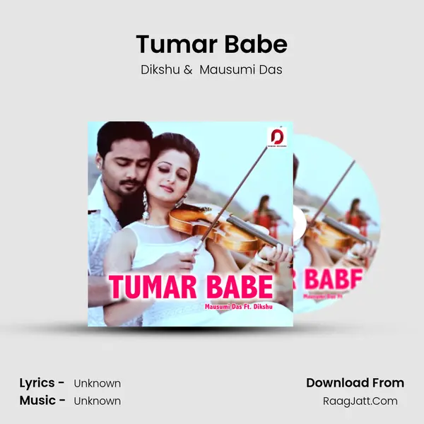 Tumar Babe MP3 Song by Dikshu Cover