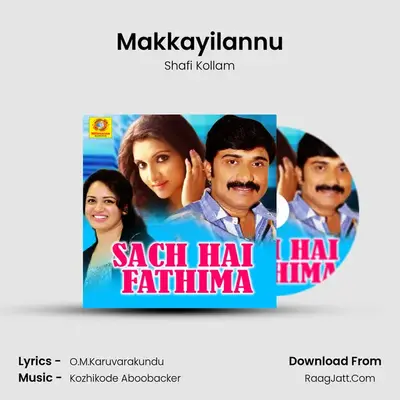 Makkayilannu MP3 Song by Shafi Kollam Cover