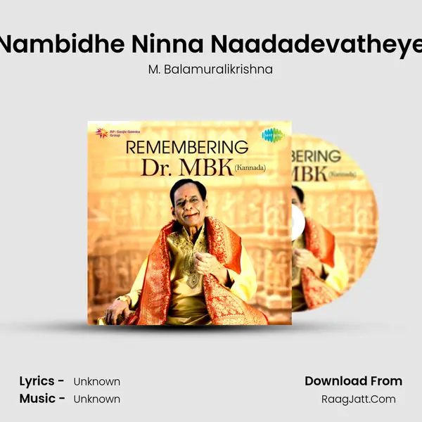 Nambidhe Ninna Naadadevatheye MP3 Song by M. Balamuralikrishna Cover