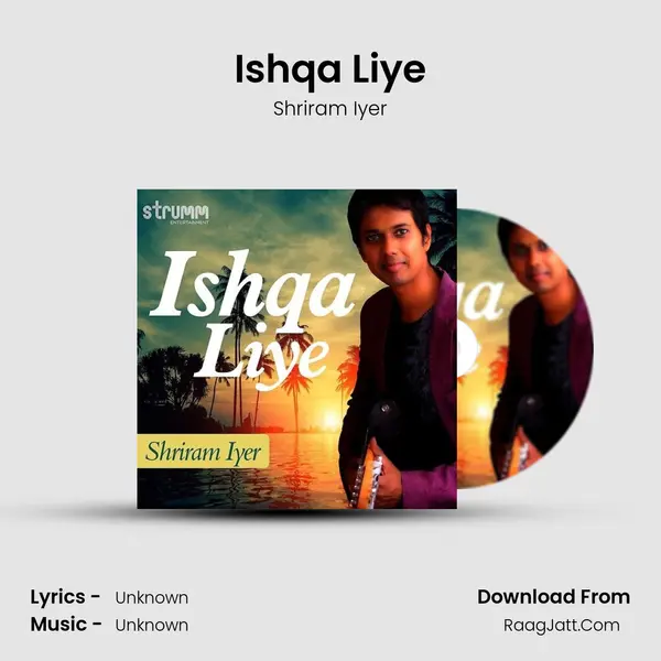 Ishqa Liye MP3 Song by Shriram Iyer Cover