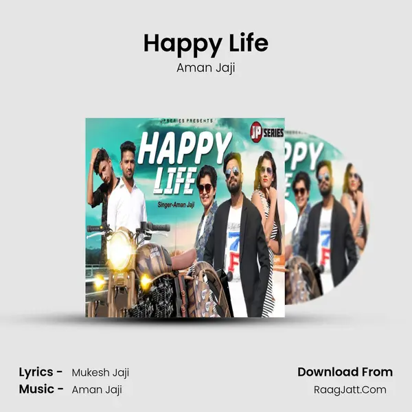 Happy Life - Aman Jaji