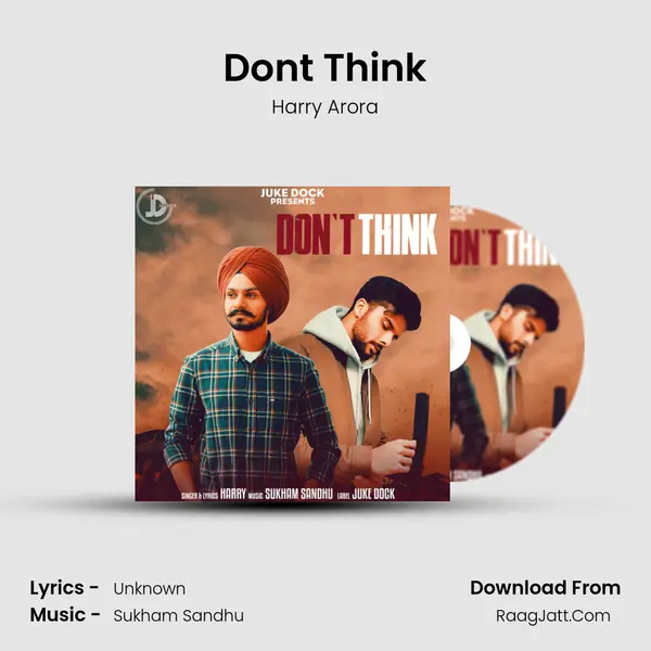 Don't Think - Harry Arora