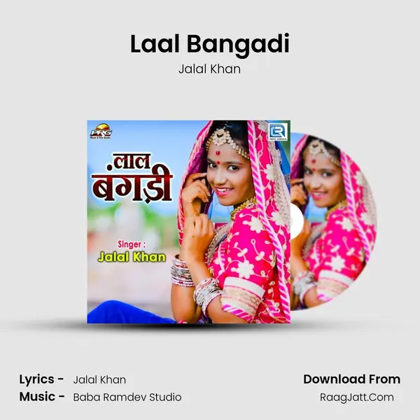 Laal Bangadi - Jalal Khan