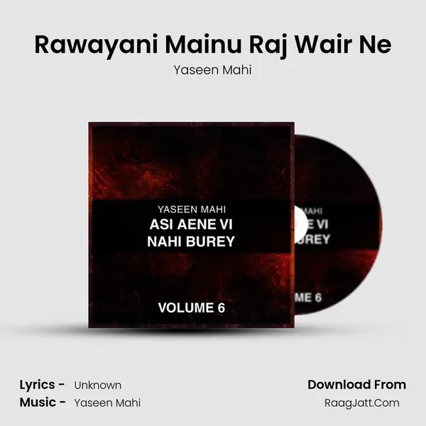 Rawayani Mainu Raj Wair Ne MP3 Song by Yaseen Mahi Cover