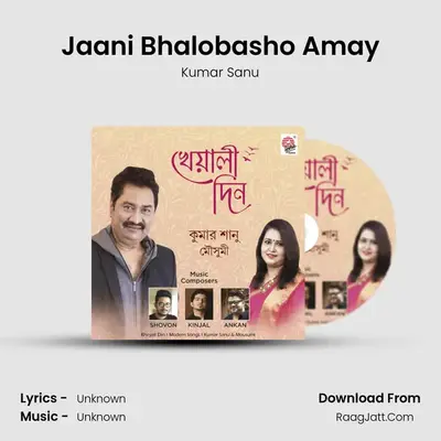 Jaani Bhalobasho Amay MP3 Song by Kumar Sanu Cover