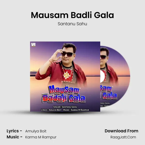 Mausam Badli Gala - Santanu Sahu
