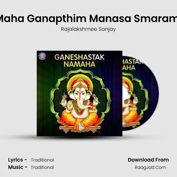Maha Ganapthim Manasa Smarami MP3 Song by Rajalakshmee Sanjay Cover