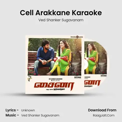 Cell Arakkane Karaoke MP3 Song by Ved Shanker Sugavanam Cover