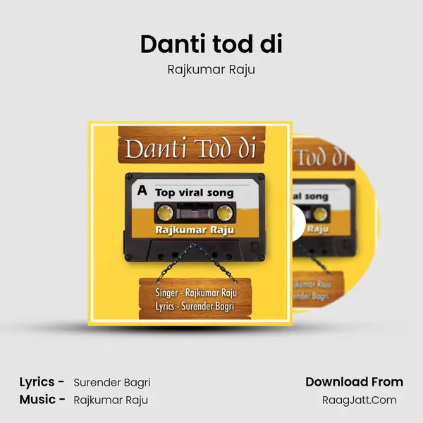 Danti tod di - Rajkumar Raju