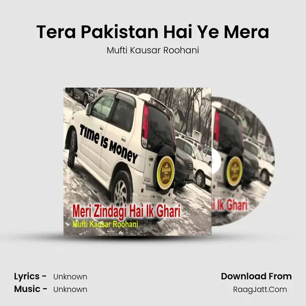 Tera Pakistan Hai Ye Mera MP3 Song by Mufti Kausar Roohani Cover