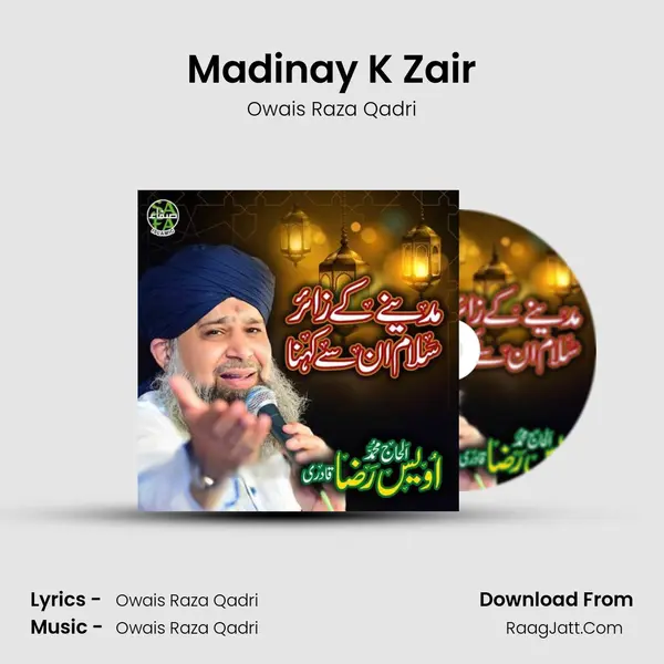 Madinay K Zair - Owais Raza Qadri