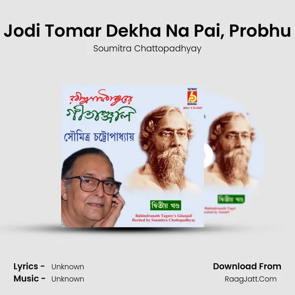 Jodi Tomar Dekha Na Pai, Probhu MP3 Song by Soumitra Chattopadhyay Cover