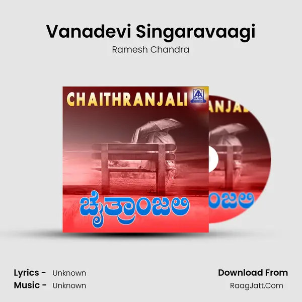 Vanadevi Singaravaagi MP3 Song by Ramesh Chandra Cover