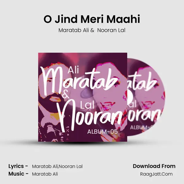 O Jind Meri Maahi MP3 Song by Maratab Ali Cover