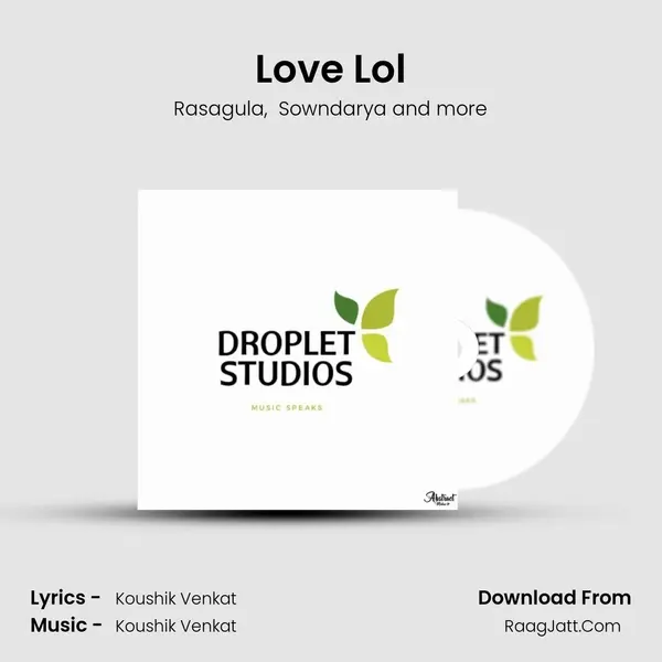 Love Lol MP3 Song by Rasagula Cover