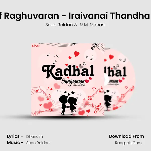 Angel Of Raghuvaran - Iraivanai Thandha Iraiviye (from Velai Illa Pattadhaari 2) MP3 Song by Sean Roldan Cover