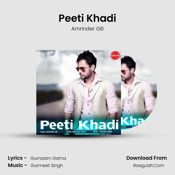 Peeti Khadi - Amrinder Gill
