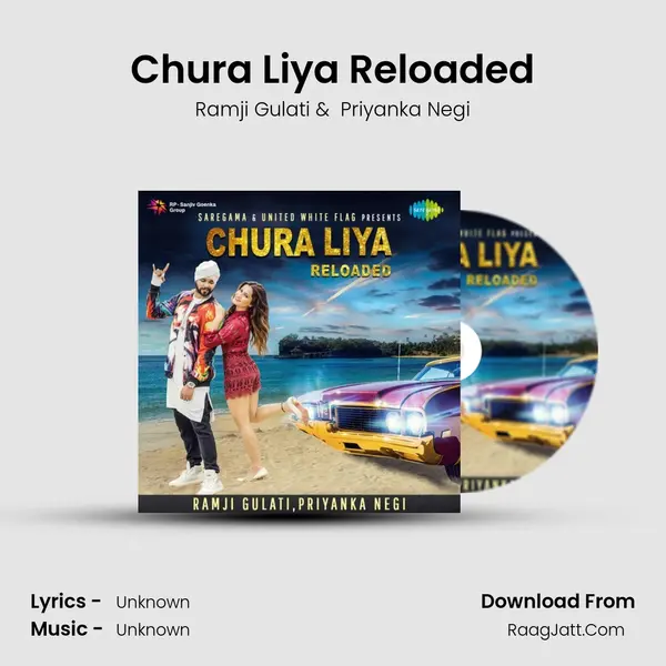 Chura Liya Reloaded - Ramji Gulati
