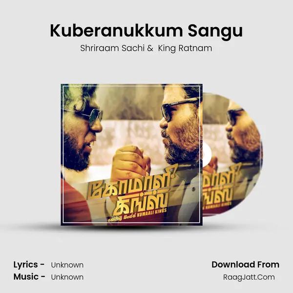 Kuberanukkum Sangu MP3 Song by Shriraam Sachi Cover