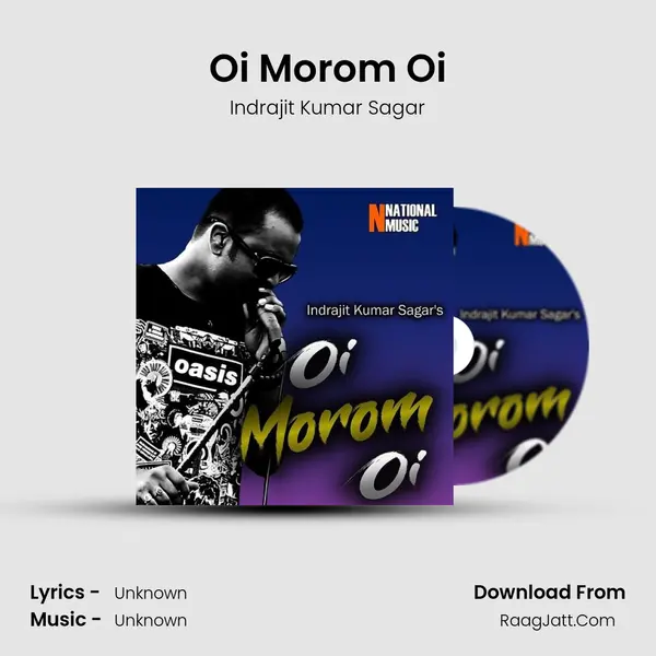 Oi Morom Oi - Single - Indrajit Kumar Sagar