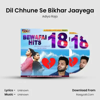 Dil Chhune Se Bikhar Jaayega MP3 Song by Adiya Raja Cover