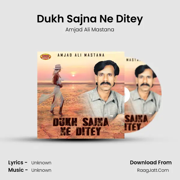 Dukh Sajna Ne Ditey mp3 song