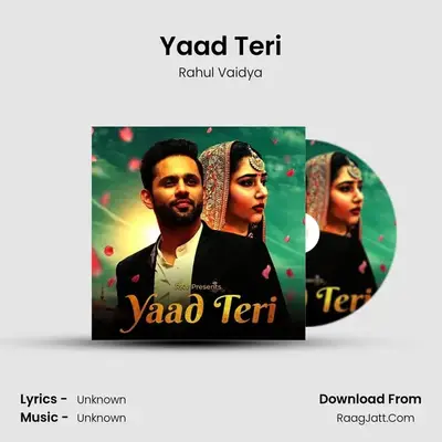 Yaad Teri - Single - Rahul Vaidya
