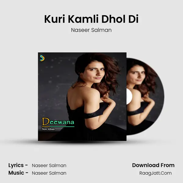 Kuri Kamli Dhol Di MP3 Song by Naseer Salman Cover