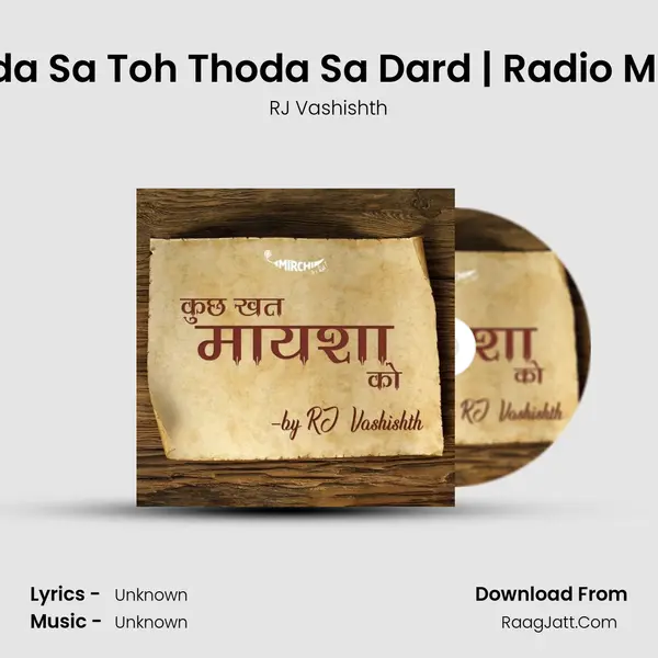 Thoda Sa Toh Thoda Sa Dard | Radio Mirchi MP3 Song by RJ Vashishth Cover