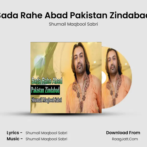 Sada Rahe Abad Pakistan Zindabad MP3 Song by Shumail Maqbool Sabri Cover