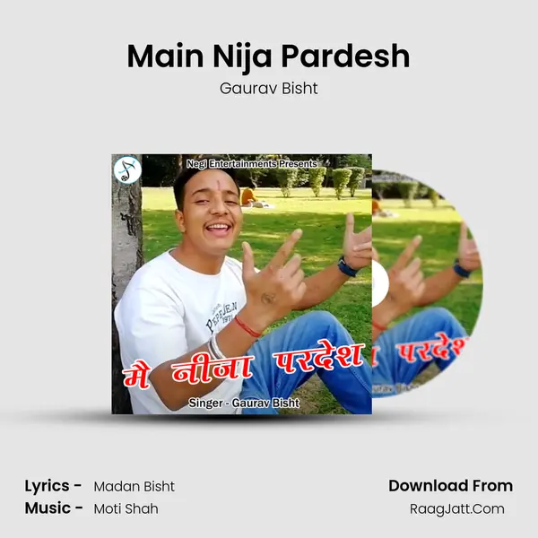 Main Nija Pardesh MP3 Song by Gaurav Bisht Cover