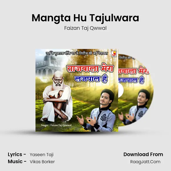 Mangta Hu Tajulwara MP3 Song by Faizan Taj Qwwal Cover