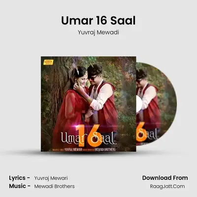 Umar 16 Saal - Yuvraj Mewadi