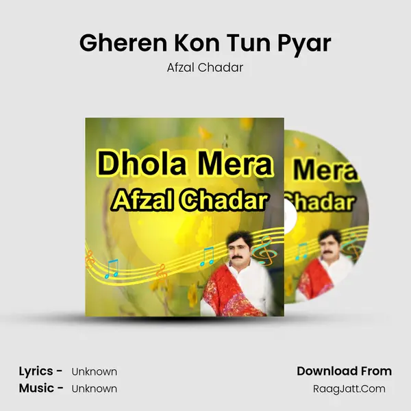 Gheren Kon Tun Pyar MP3 Song by Afzal Chadar Cover