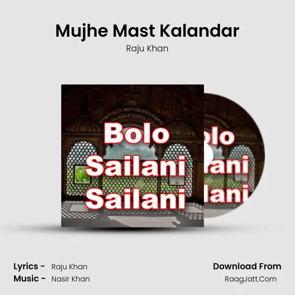 Mujhe Mast Kalandar MP3 Song by Raju Khan Cover