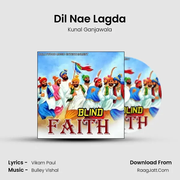 Dil Nae Lagda MP3 Song by Kunal Ganjawala Cover
