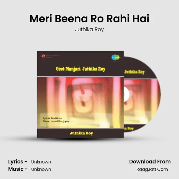 Meri Beena Ro Rahi Hai MP3 Song by Juthika Roy Cover