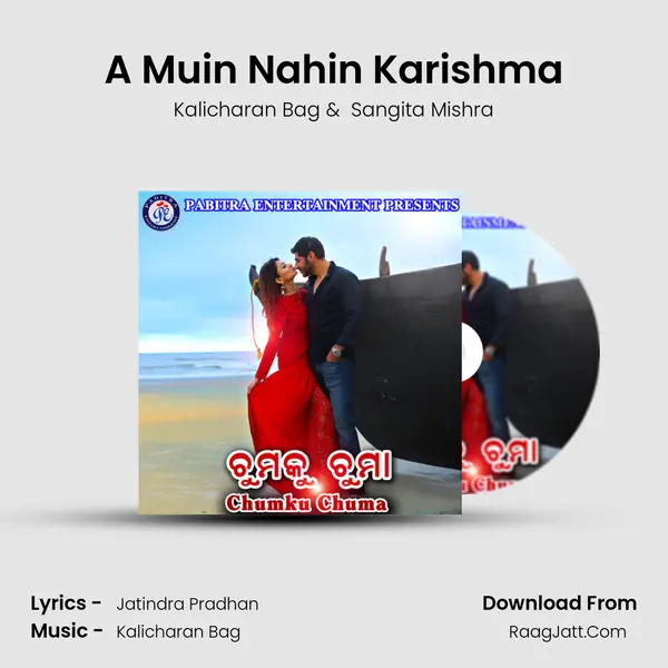 A Muin Nahin Karishma MP3 Song by Kalicharan Bag Cover