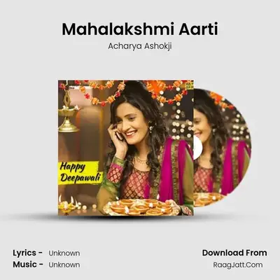 Mahalakshmi Aarti MP3 Song by Acharya Ashokji Cover