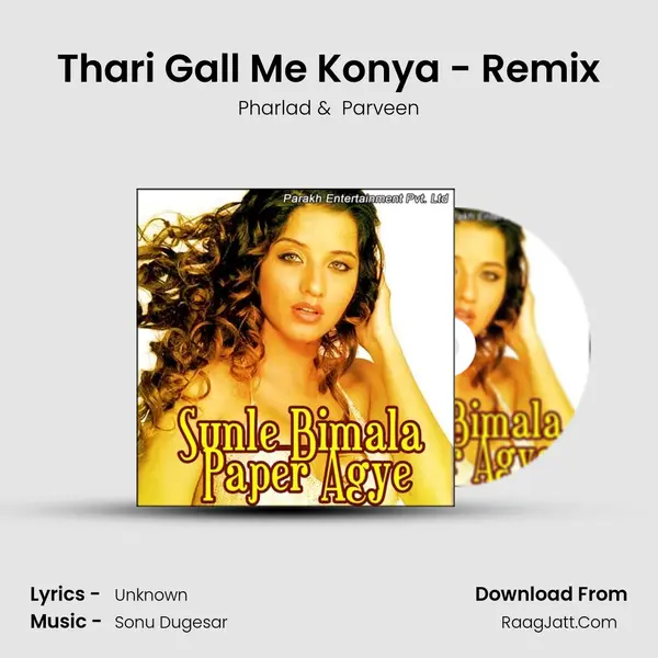 Thari Gall Me Konya - Remix MP3 Song by Pharlad Cover