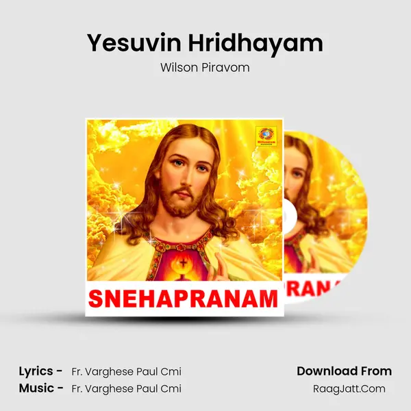 Yesuvin Hridhayam MP3 Song by Wilson Piravom Cover