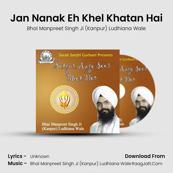 Jan Nanak Eh Khel Khatan Hai mp3 song