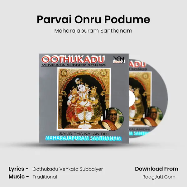 Parvai Onru Podume MP3 Song by Maharajapuram Santhanam Cover